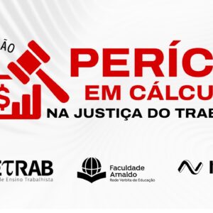Pós-Graduação: Perícia em Cálculos na Justiça do Trabalho